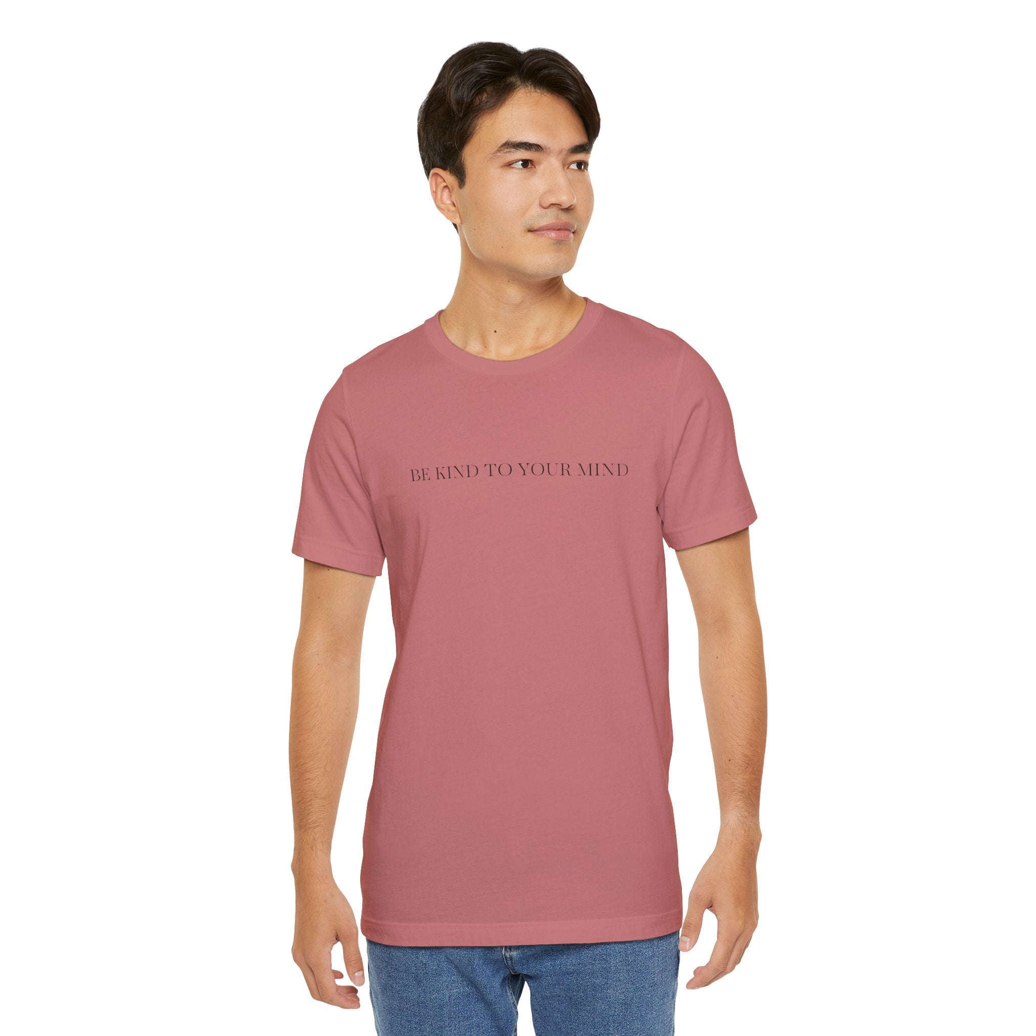 Be Kind To Your Mind T-Shirt