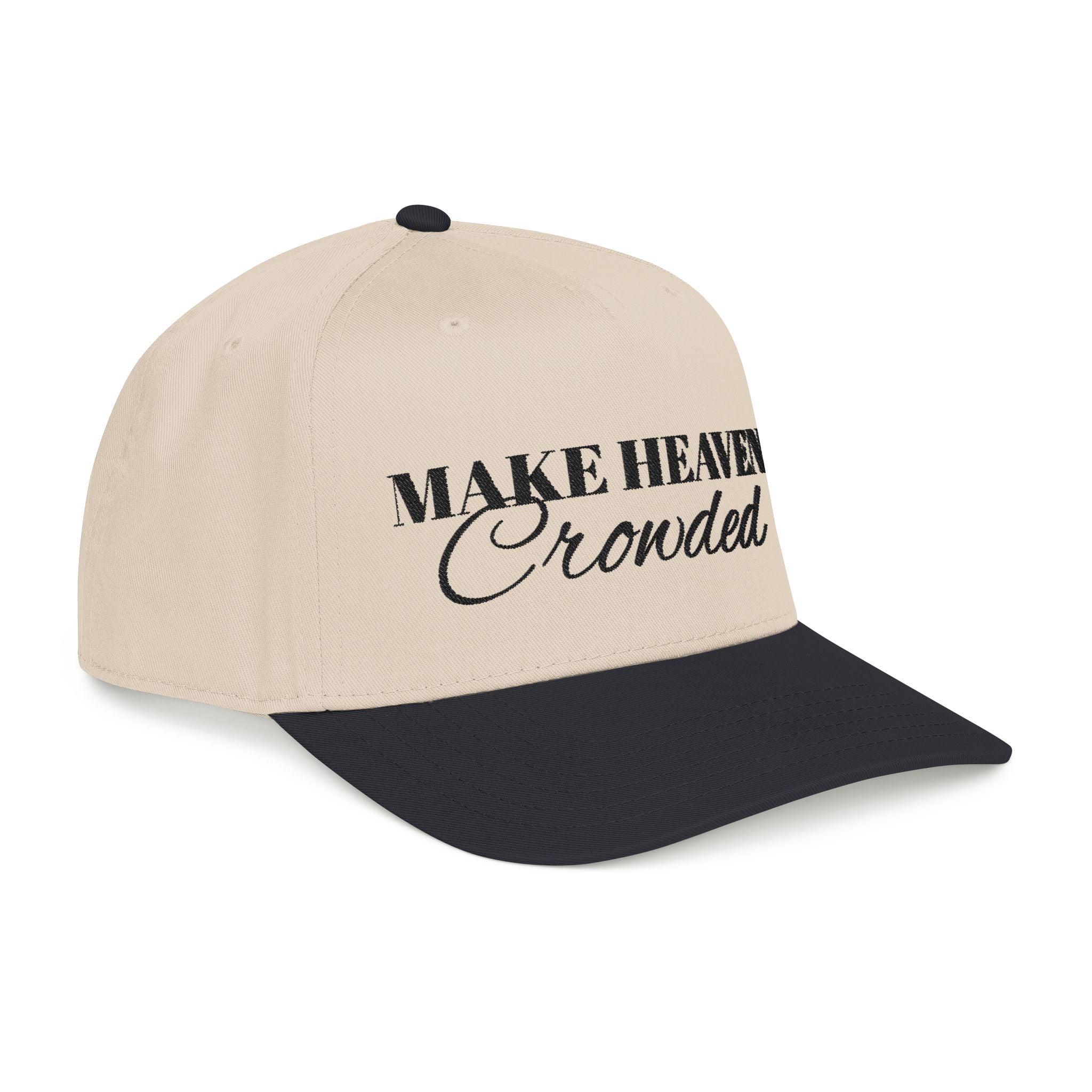 Make Heaven Crowded Trucker Hat