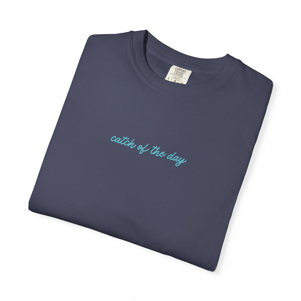Catch of the Day Graphic Tee