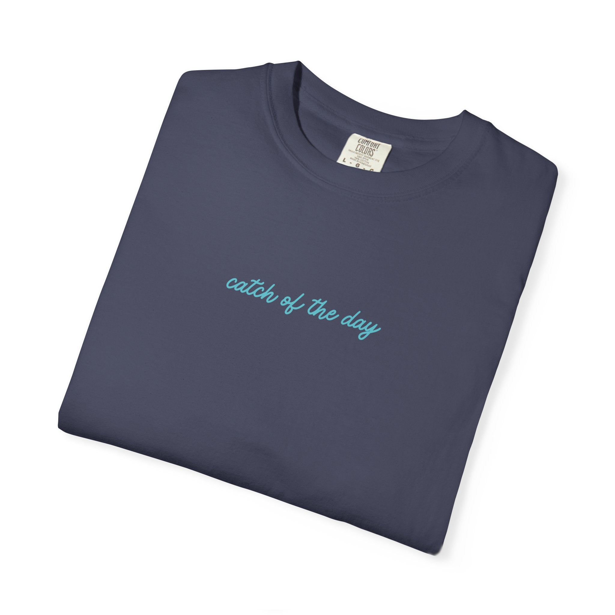 Catch of the Day Graphic Tee